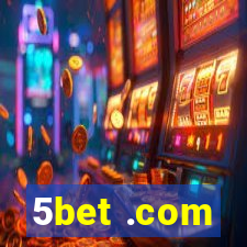 5bet .com